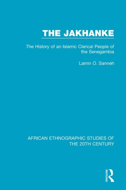 Book cover of: Jakhanke. By: Lamin O. Sanneh