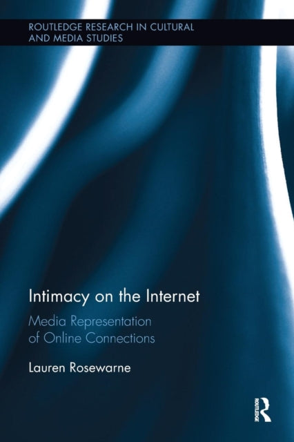 Book cover of: Intimacy on the Internet. By: Lauren Rosewarne