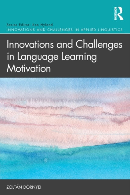 Book cover of: Innovations and Challenges in Language Learning Motivation. By: Zoltán Dörnyei​