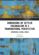 Book cover of: Dimensions of Settler Colonialism in a Transnational Perspective. By: Eva Bischoff