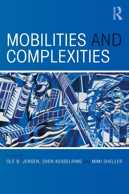 Book cover of: Mobilities and Complexities. By: Sven Kesselring