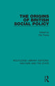 Book cover of: Origins of British Social Policy. By: Pat Thane