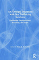 Book cover of: Art Therapy Treatment with Sex Trafficking Survivors. By: Mary K. Kometiani