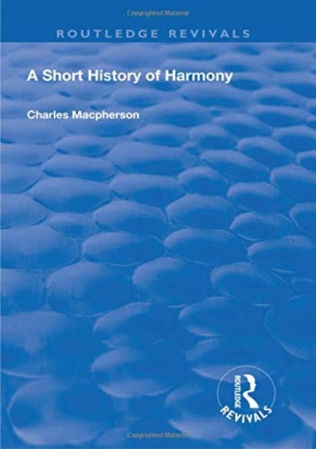 Book cover of: Short History of Harmony. By: Charles Macpherson