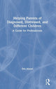 Book cover of: Helping Parents of Diagnosed, Distressed, and Different Children. By: Eric Maisel