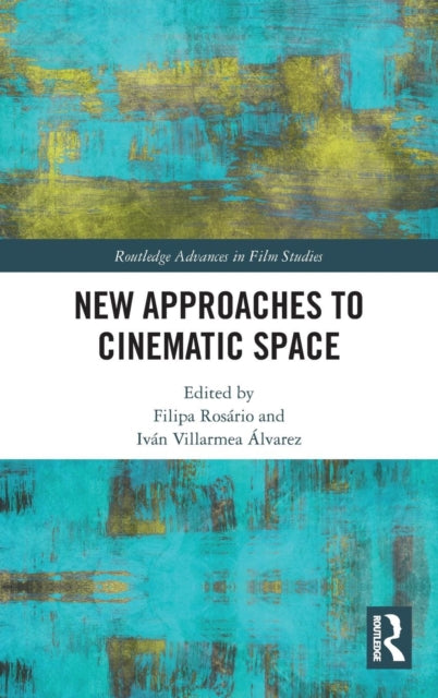 Book cover of: New Approaches to Cinematic Space. By: Filipa Rosário
