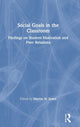 Book cover of: Social Goals in the Classroom. By: Martin H. Jones