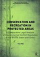 Book cover of: Conservation and Recreation in Protected Areas. By: Yun Ma