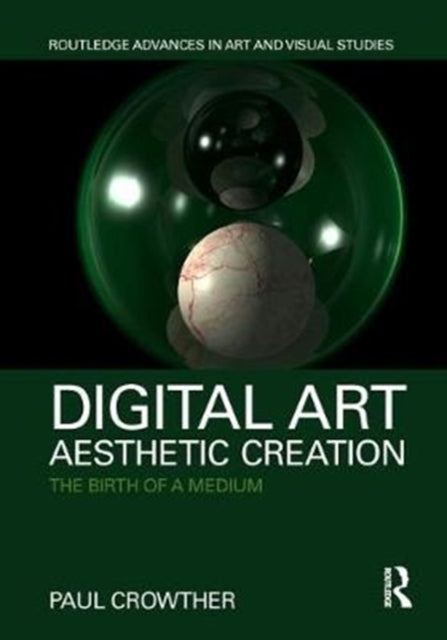 Book cover of: Digital Art, Aesthetic Creation. By: Paul Crowther