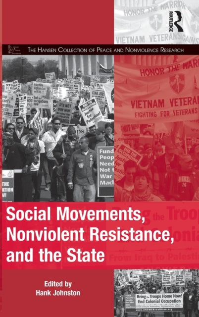 Book cover of: Social Movements, Nonviolent Resistance, and the State. By: Hank Johnston