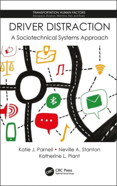 Book cover of: Driver Distraction. By: Katie J. Parnell