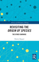Book cover of: Revisiting the Origin of Species. By: Thierry Hoquet
