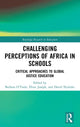 Book cover of: Challenging Perceptions of Africa in Schools. By: Barbara O'Toole