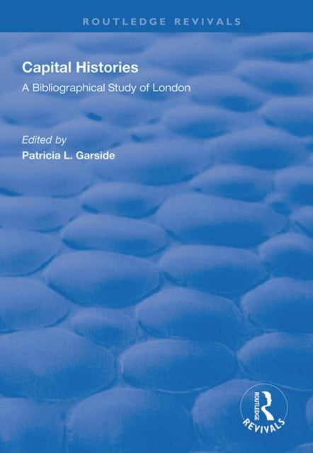 Book cover of: Capital Histories. By: Patricia L. Garside