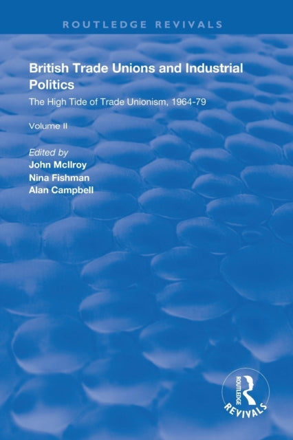 Book cover of: British Trade Unions and Industrial Politics. By: John McIlroy