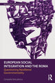 Book cover of: European Social Integration and the Roma. By: Cerasela Voiculescu