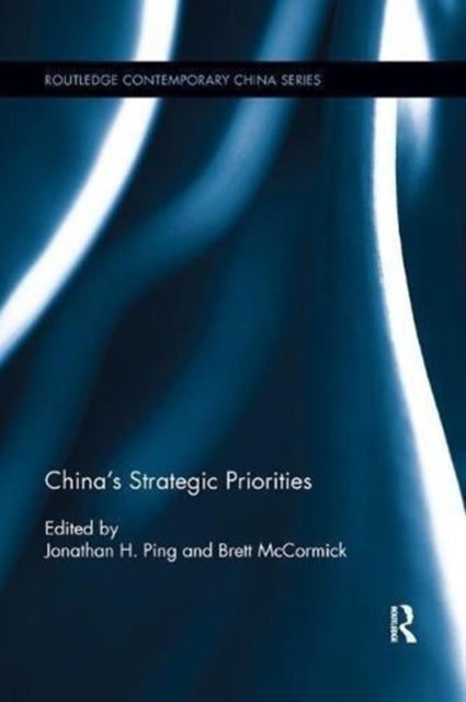 Book cover of: China's Strategic Priorities. By: Jonathan H Ping