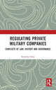 Book cover of: Regulating Private Military Companies. By: Katerina Galai
