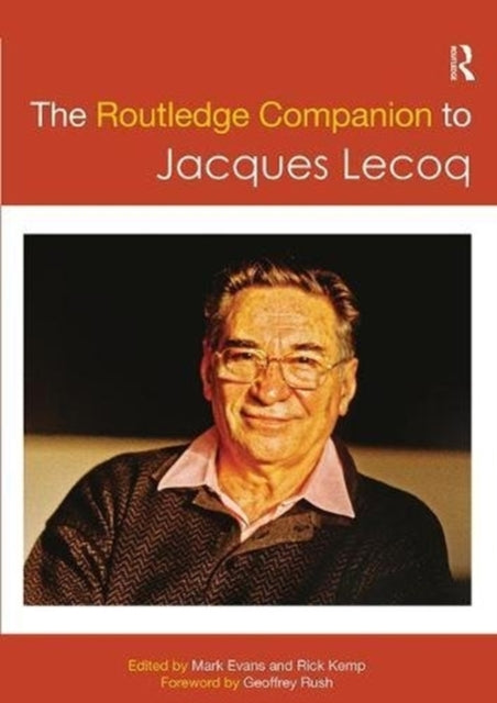 Book cover of: Routledge Companion to Jacques Lecoq. By: Mark Evans