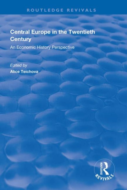 Book cover of: Central Europe in the Twentieth Century