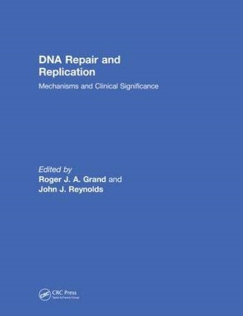 Book cover of: DNA Repair and Replication. By: Roger J. A. Grand