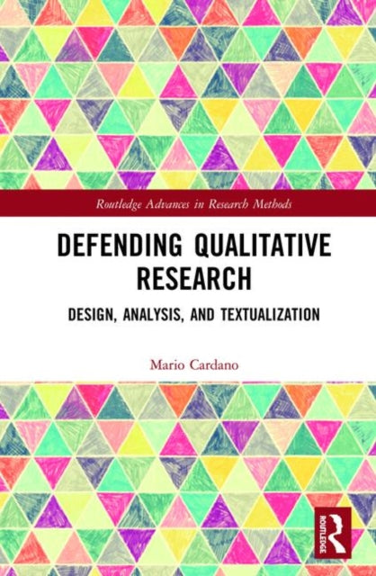 Book cover of: Defending Qualitative Research. By: Mario Cardano
