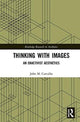 Book cover of: Thinking with Images. By: John M. Carvalho