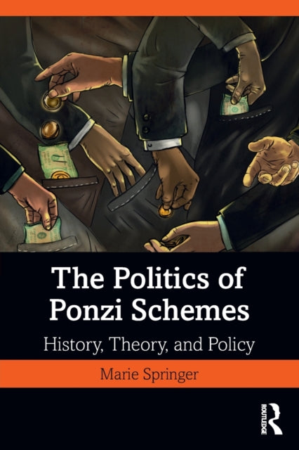 Book cover of: Politics of Ponzi Schemes. By: Marie Springer