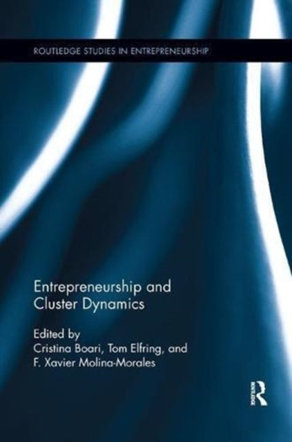 Book cover of: Entrepreneurship and Cluster Dynamics. By: Cristina Boari