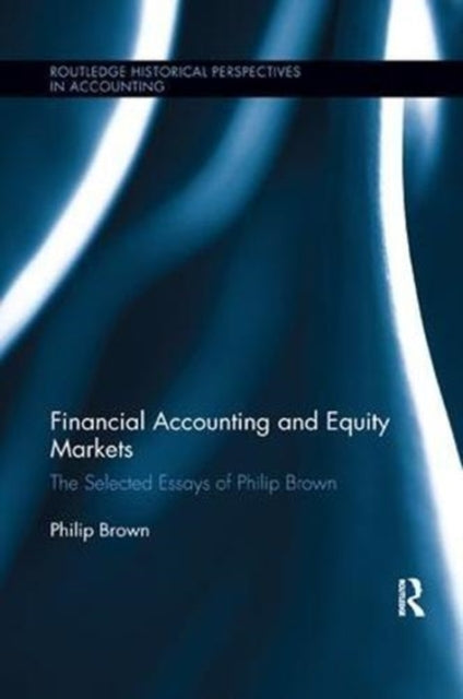 Book cover of: Financial Accounting and Equity Markets. By: Philip Brown