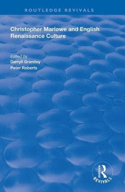 Book cover of: Christopher Marlowe and English Renaissance Culture. By: Darryll Grantley