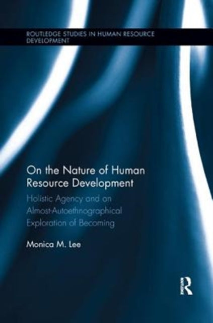 Book cover of: On the Nature of Human Resource Development. By: Monica Lee