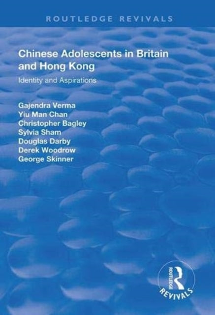 Book cover of: Chinese Adolescents in Britain and Hong Kong. By: Gajendra Verma
