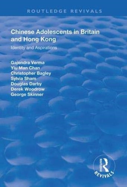 Book cover of: Chinese Adolescents in Britain and Hong Kong. By: Gajendra K. Verma