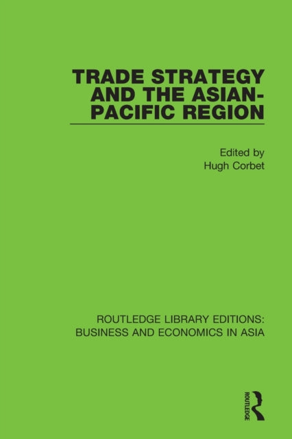 Book cover of: Trade Strategy and the Asian-Pacific Region. By: Hugh Corbet
