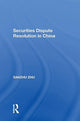Book cover of: Securities Dispute Resolution in China. By: Sanzhu Zhu