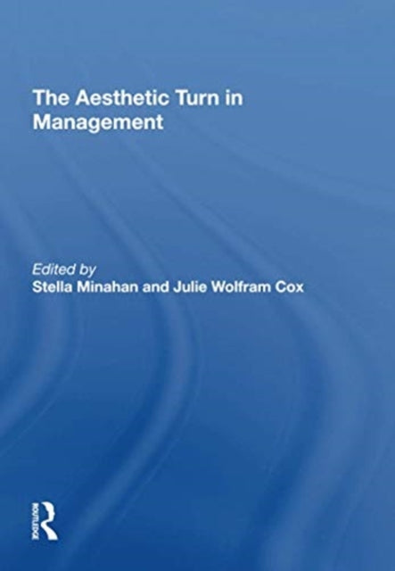 Book cover of: Aesthetic Turn in Management