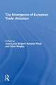 Book cover of: Emergence of European Trade Unionism