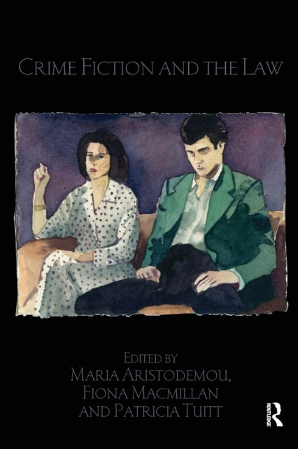 Book cover of: Crime Fiction and the Law. By: Maria Aristodemou