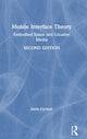 Book cover of: Mobile Interface Theory. By: Jason Farman