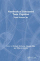 Book cover of: Handbook of Distributed Team Cognition. By: Michael McNeese