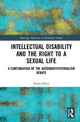 Book cover of: Intellectual Disability and the Right to a Sexual Life. By: Simon Foley