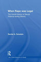Book cover of: When Rape was Legal. By: Rachel A. Feinstein