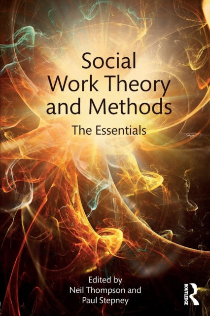 Book cover of: Social Work Theory and Methods. By: Neil Thompson