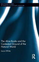Book cover of: Alice Books and the Contested Ground of the Natural World. By: Laura White