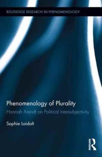 Book cover of: Phenomenology of Plurality. By: Sophie Loidolt