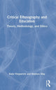 Book cover of: Critical Ethnography and Education. By: Katie Fitzpatrick