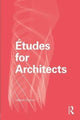 Book cover of: Etudes for Architects. By: Joseph Choma