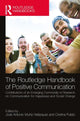 Book cover of: Routledge Handbook of Positive Communication. By: José Antonio Muñiz Velázquez