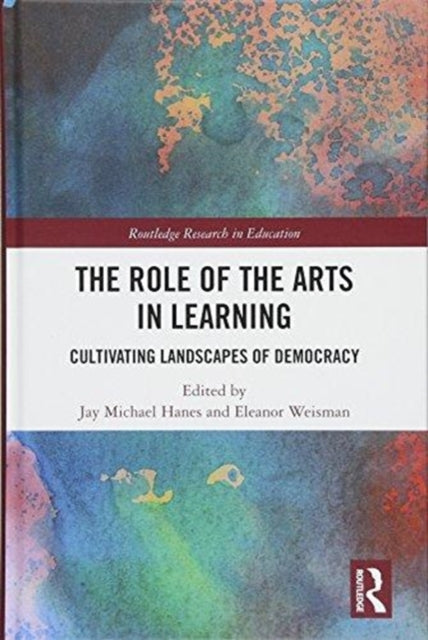 Book cover of: Role of the Arts in Learning. By: Jay Michael Hanes